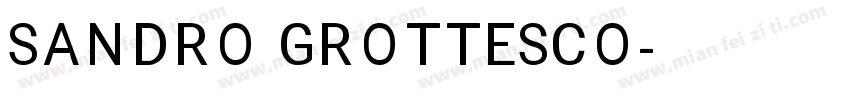SANDRO GROTTESCO字体转换